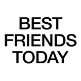 Best Friends Today